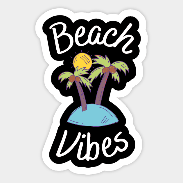 Beach Vibes Sticker by Jo3Designs